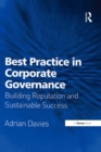 Image for Best practice in corporate governance: building reputation and sustainable success