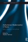 Image for Authoritarian Modernization in Russia: Ideas, Institutions, and Policies