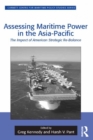 Image for Assessing maritime power in the Asia-Pacific: the impact of American strategic re-balance