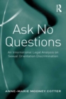 Image for Ask no questions: an international legal analysis on sexual orientation discrimination