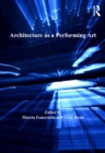 Image for Architecture as a performing art