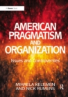 Image for American pragmatism in organization and management