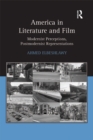 Image for America in literature and film: modernist perceptions, postmodernist representations