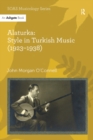 Image for Alaturka: style in Turkish music (1923-1938)