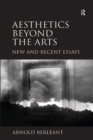 Image for Aesthetics beyond the arts: new and recent essays