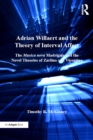 Image for Adrian Willaert and the theory of interval affect: the Musica nova madrigals and the novel theories of Zarlino and Vicentino