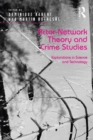 Image for Actor-network theory and crime studies: explorations in science and technology