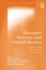 Image for Absolute poverty and global justice: empirical data, moral theories, initiatives