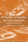 Image for A moment of equality for Latin America?: challenges for redistribution