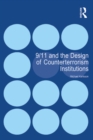 Image for 9/11 and the design of counterterrorism institutions