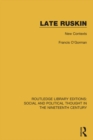 Image for Late Ruskin: new contexts : volume 6
