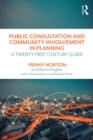 Image for Public consultation and community involvement in planning: a twenty-first century guide
