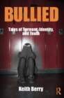 Image for Bullied: Tales of Torment, Identity, and Youth : 18