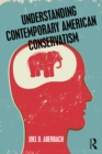 Image for Understanding contemporary American conservatism