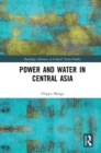 Image for Power and water in Central Asia