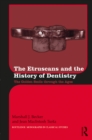 Image for The Etruscans and the history of dentistry: the golden smile through the ages