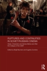 Image for Soviet and post-Soviet Russian cinema: ruptures and continuities