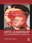 Image for Arts leadership in contemporary contexts