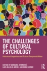 Image for The challenges of cultural psychology: historical legacies and future responsibilities