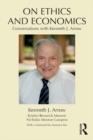 Image for On Ethics and Economics: Conversations with Kenneth J. Arrow