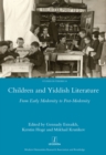 Image for Children and Yiddish Literature From Early Modernity to Post-Modernity