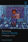 Image for Reinventing Paulo Freire: a pedagogy of love