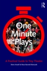 Image for One minute plays: a practical guide to tiny theatre