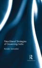 Image for Neo-Liberal Strategies of Governing India