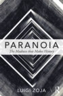 Image for Paranoia: the madness that makes history