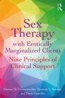 Image for Sex therapy with erotically marginalized clients: nine principles of clinical support