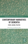 Image for Contemporary narratives of dementia: ethics, ageing, politics