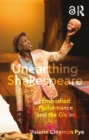 Image for Unearthing Shakespeare: embodied performance and the Globe