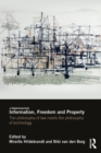 Image for Information, freedom and property: the philosophy of law meets the philosophy of technology