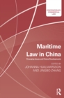 Image for Maritime law in China: emerging issues and future developments