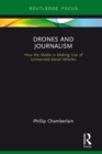 Image for Drones and journalism: how the media is making use of unmanned aerial vehicles : 4