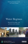 Image for Water regimes: beyond the public and private sector debate