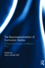Image for The Reconceptualization of Curriculum Studies: A Festschrift in Honor of William F. Pinar