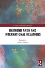 Image for Raymond Aron and International Relations