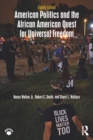 Image for American politics and the African American quest for universal freedom