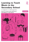 Image for Learning to teach music in the secondary school: a companion to school experience.