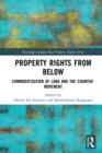 Image for Property rights from below: commodification of land and the counter-movement