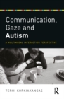 Image for Communication, gaze and autism: a multimodal interaction perspective