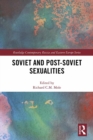 Image for Soviet and post-Soviet sexualities