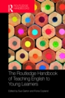 Image for The Routledge handbook of teaching English to young learners