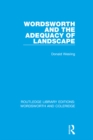 Image for Wordsworth and the adequacy of landscape