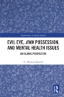 Image for Evil eye, Jinn possession, and mental health issues: an Islamic perspective