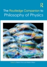 Image for The Routledge Companion to Philosophy of Physics