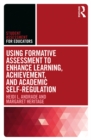 Image for Using formative assessment to enhance learning, achievement, and academic self-regulation
