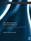 Image for Microfinance and financial inclusion: the challenge of regulating alternative forms of finance