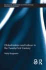 Image for Globalization and labour in the twenty-first century